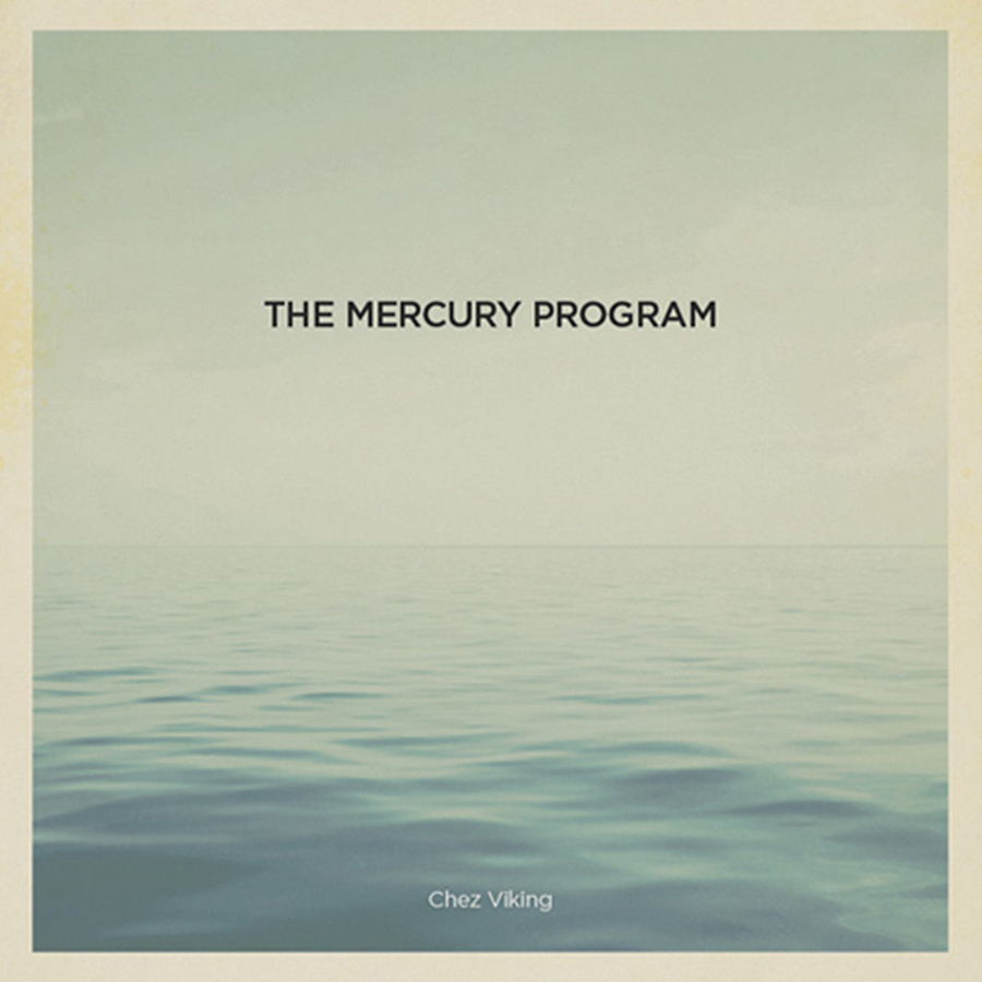 The Mercury Program - Chez Viking album cover